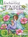 Enchanting Fairies: How To Paint Charming Fairies and Flowers