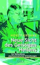 Neue Sicht des Geistigen Heilens