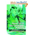 Neue Sicht des Geistigen Heilens