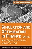 Simulation and optimization in finance : modeling with MATLAB, @Risk, or VBA
