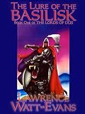 The Lure of the Basilisk (The Lords of Dus)