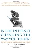 Is the Internet Changing the Way You Think?