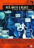 Martin Scorsese Presents The Blues: Red, White and Blues [DVD]