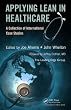Applying Lean in Healthcare: A Collection of International Case Studies