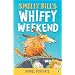 Smelly Bill's Whiffy Weekend