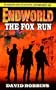 The Fox Run (Endworld)