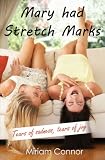 Mary Had Stretch Marks