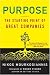Books : Purpose: The Starting Point of Great Companies