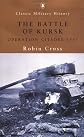 The Battle of Kursk: Operation Citadel 1943