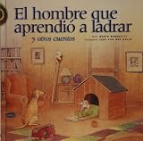 El hombre que aprendio a ladrar (Encuento)