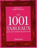 Les 1001 tableaux qu'il faut avoir vus dans sa vie