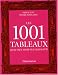 Les 1001 tableaux qu'il faut avoir vus dans sa vie