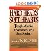 Hard Heads, Soft Hearts: Tough-minded Economics For A Just Society