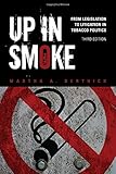 Up in Smoke: From Legislation to Litigation in Tobacco Politics
