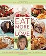 Eat More of What You Love: Over 200 Brand-New Recipes Low in Sugar, Fat, and Calories