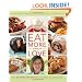 Eat More of What You Love: Over 200 Brand-New Recipes Low in Sugar, Fat, and Calories