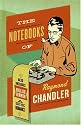 The Notebooks of Raymond Chandler