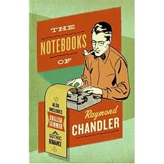 The Notebooks of Raymond Chandler