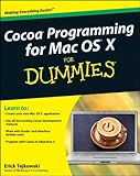Cocoa programming for Mac OS X for dummies