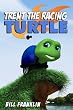 Trent the Racing Turtle