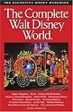 The Complete Guide to Walt Disney World