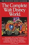 The Complete Guide to Walt Disney World