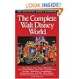 The Complete Guide to Walt Disney World