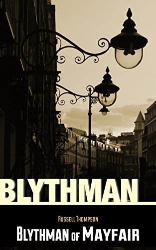 Blythman of Mayfair (The Art Mysteries Book 1), by Russell Thompson