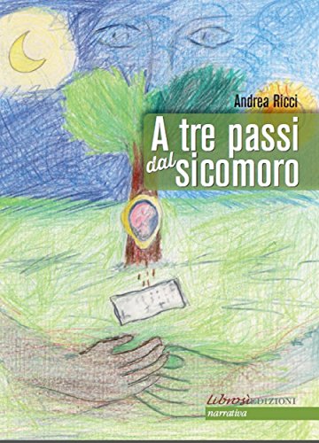 A tre passi dal sicomoro (Italian Edition)