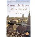 Als Poesie gut: Schicksale aus Berlins Kunstepoche - 1786 bis 1807
