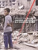 Machel study 10-year strategic review : children and conflict in a changing world