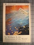 In Wildness Is the Preservation of the World