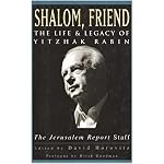 Shalom, Friend: The Life and Legacy of Yitzhak Rabin book cover