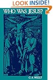 Who Was Jesus?: A Critique of the New Testament Record