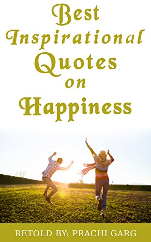 Best Inspirational Quotes on Happiness