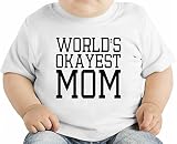 World's Okayest Mom Funny Slogan オーガニックベビーTシャツ 12 - 18 Months