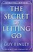 The Secret of Letting Go