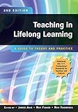 Teaching in lifelong learning : a guide to theory and practice