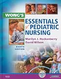 Wong s Essentials of Pediatric Nursing - Text and Virtual Clinical Excursions 3.0 Package, 8e