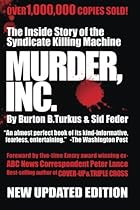 Murder Inc.: The Story of The Syndicate Killing Machine Murder Inc.: The Story of The Syndicate Killing Machine