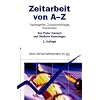 Zeitarbeit von A - Z: Fachbegriffe, Zusammenh�nge, Checklisten