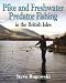 Pike and Freshwater Predator Fishing in the British Isles