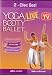 Yoga Booty Ballet Live 2 DVD set: Hip Hop Abs & Cardio Cabaret