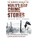 The Mammoth Book of the World's Best Crime Stories