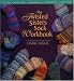 The Twisted Sisters Sock Workbook: Dyeing, Painting, Spinning, Designing, Knitting by Lynne Vogel