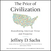 The Price of Civilization: Reawakening American Virtue and Prosperity | [Jeffrey D. Sachs]