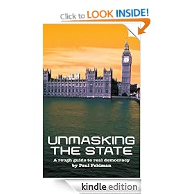 Unmasking the State: a rough guide to real democracy