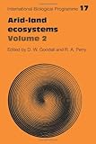 Arid land ecosystems : structure, functioning and management