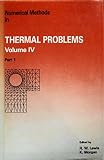 Numerical methods in thermal problems : proceedings of the Fourth International Conference held in Swansea, U.K. on 15th-18th July 1985
