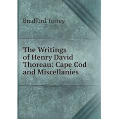 The Writings of Henry David Thoreau: Cape Cod and Miscellanies